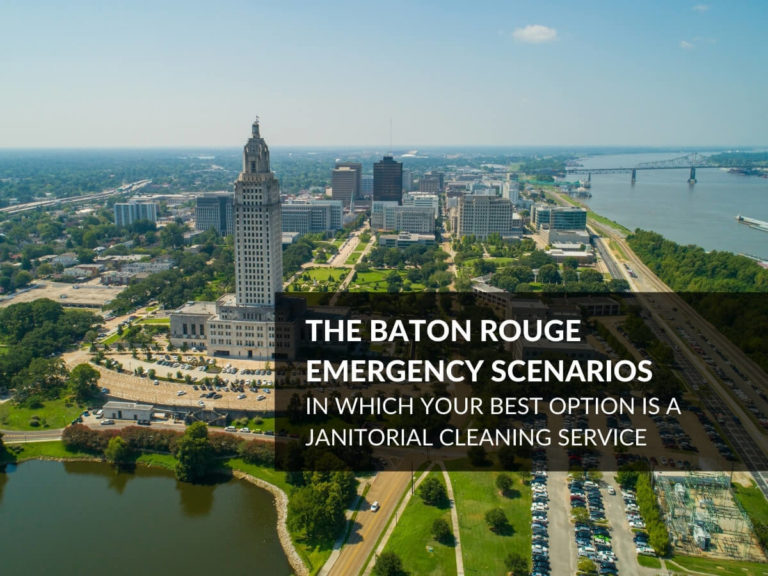 Baton Rouge emergency scenarios - janitorial company