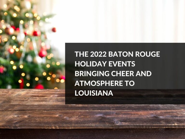 2022 Baton Rouge holiday events